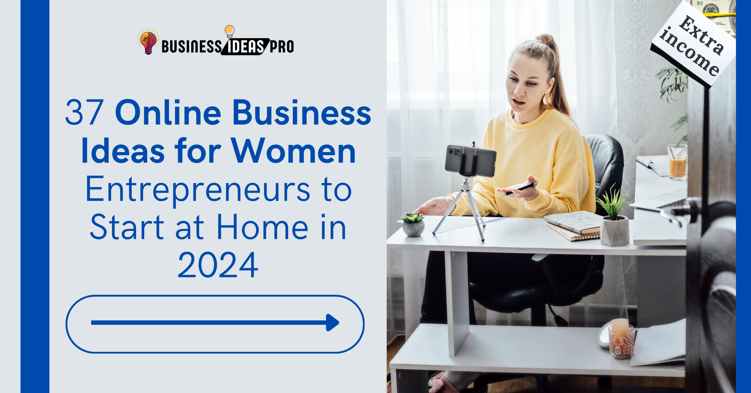 37 Online Business Ideas for Women Entrepreneurs to Start at Home