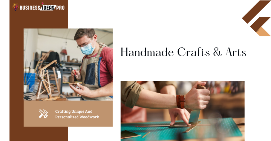 Handmade Crafts and Arts Handmade Crafts and Arts