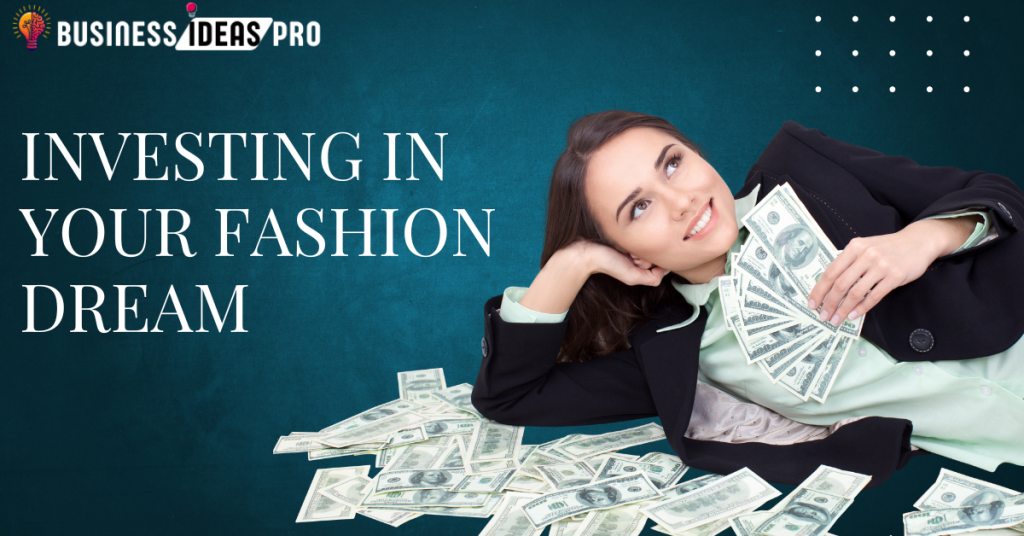 Investing in Your Fashion Dream without Breaking the Bank