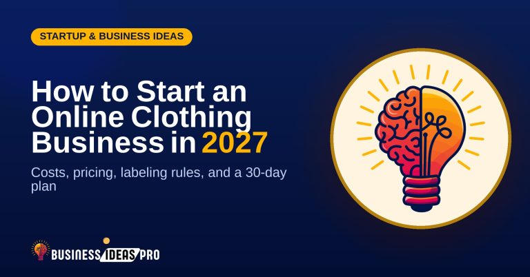 How to start an online clothing business in 2027, shown beside the Business Ideas Pro lightbulb and brain logo